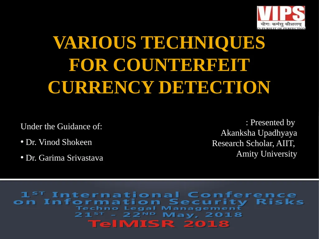 VARIOUS TECHNIQUES FOR COUNTERFEIT CURRENCY - slide 1 of 15