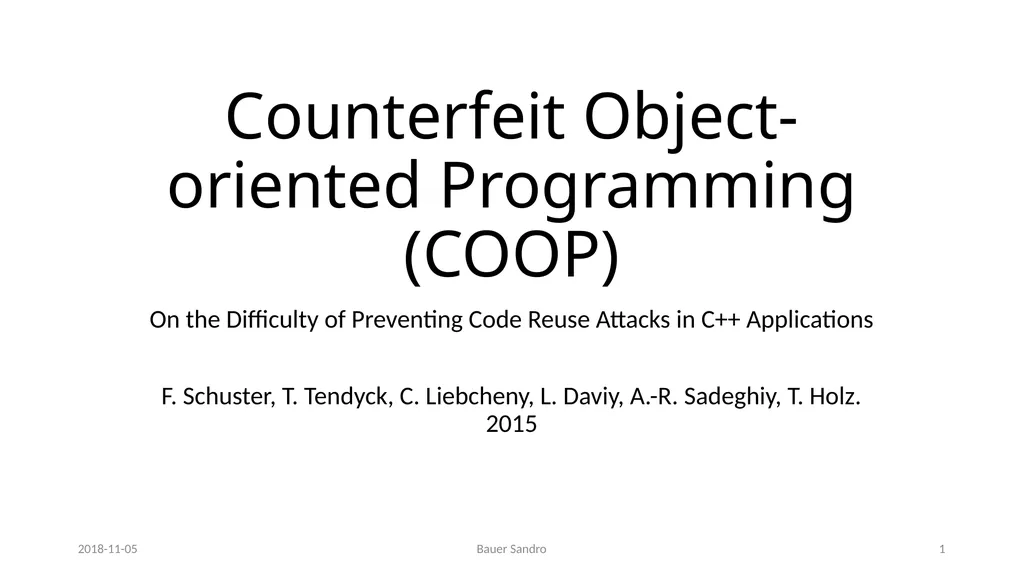 Counterfeit Object-oriented Programming (COOP) On - slide 1 of 27