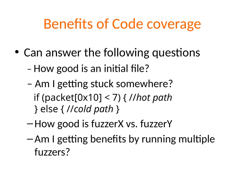 Fuzzing Suman Jana *Acknowledgements: Dawn Song, - slide 19 of 28