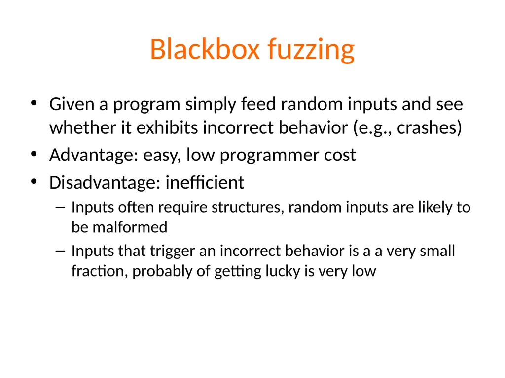 Fuzzing Suman Jana *Acknowledgements: Dawn Song, - slide 4 of 28