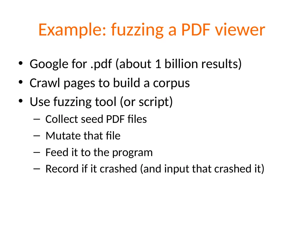 Fuzzing Suman Jana *Acknowledgements: Dawn Song, - slide 9 of 28