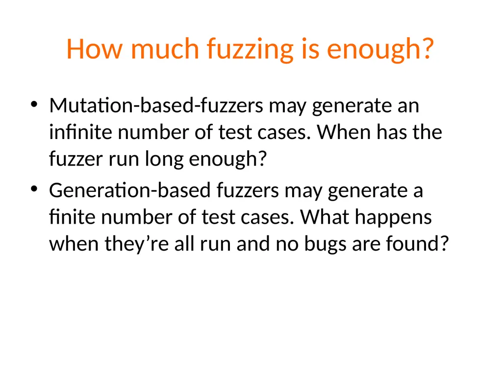 Fuzzing Suman Jana *Acknowledgements: Dawn Song, - slide 14 of 28