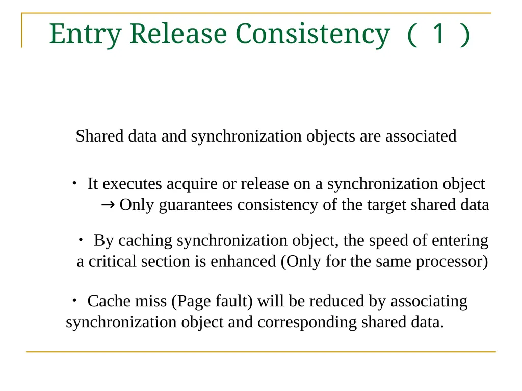 Relaxed Consistency models and software - slide 41 of 46