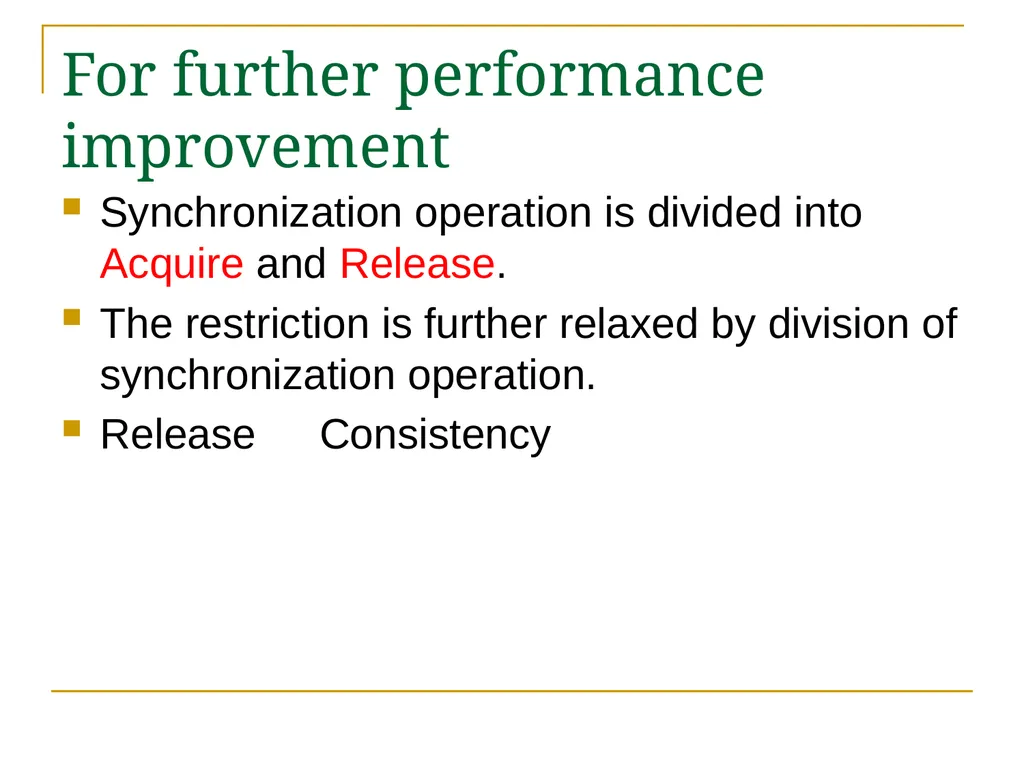 Relaxed Consistency models and software - slide 21 of 46