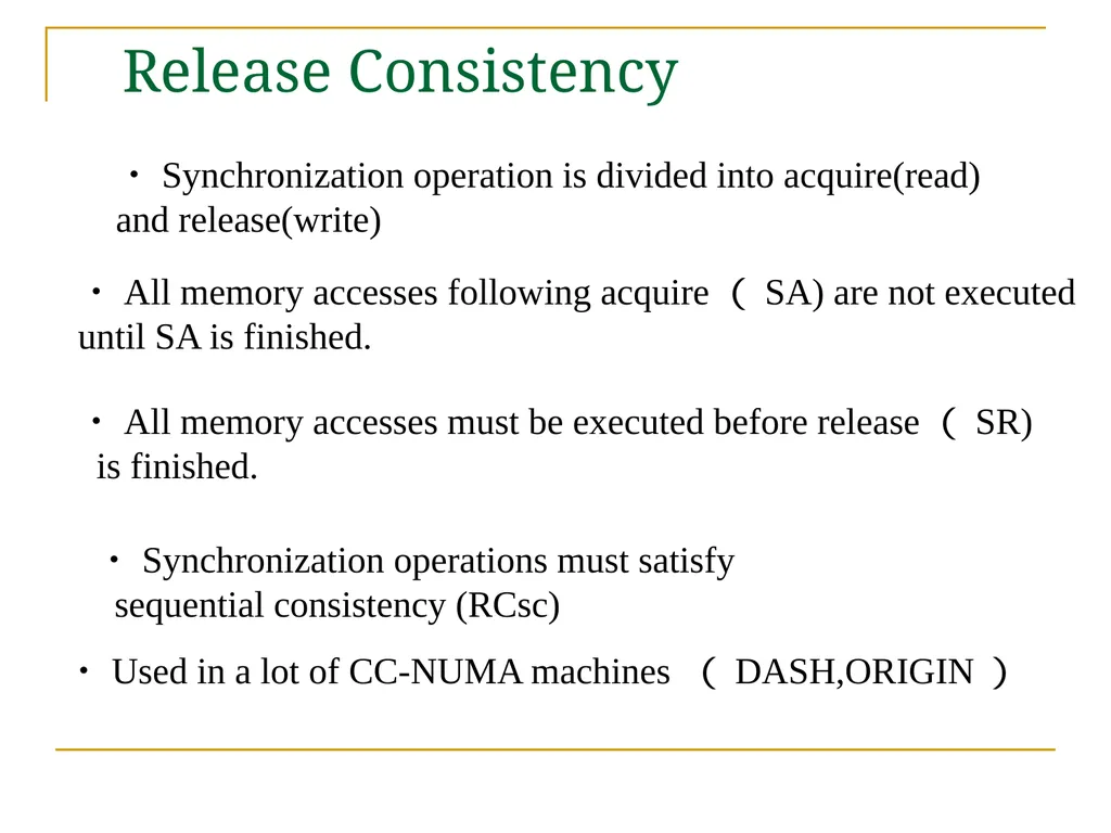 Relaxed Consistency models and software - slide 22 of 46