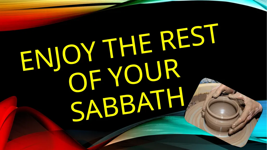 HAPPY SABBATH Sir Winston Churchill THE POTTER AND - slide 37 of 37