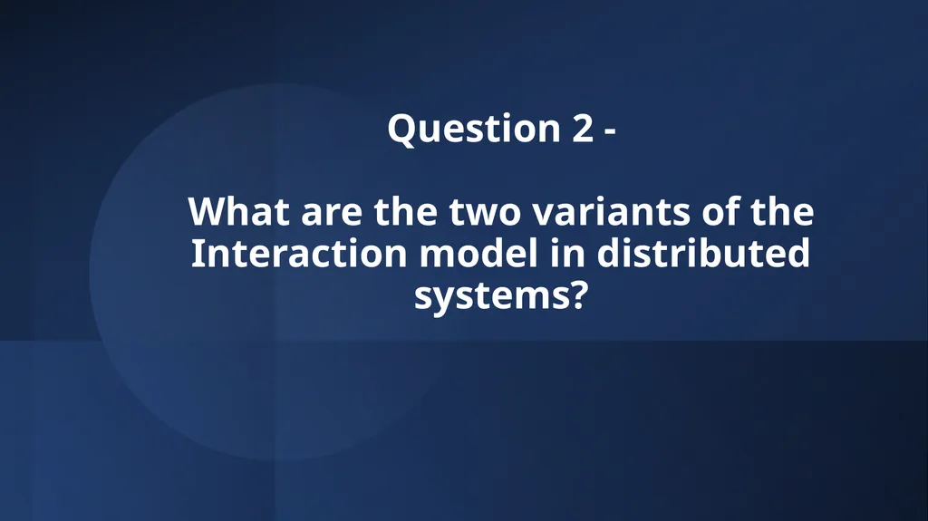 IN5020 - Distributed Systems Group Session Topic 2 - slide 6 of 20