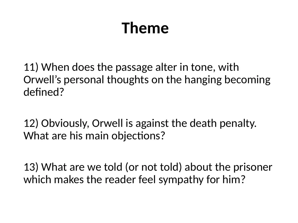 A Hanging – George Orwell George Orwell - - slide 31 of 61