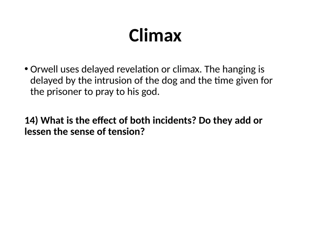 A Hanging – George Orwell George Orwell - - slide 32 of 61