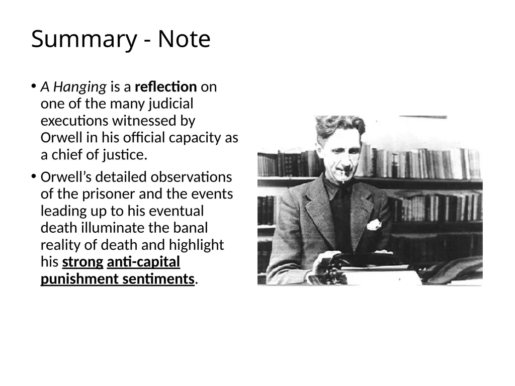 A Hanging – George Orwell George Orwell - - slide 5 of 61