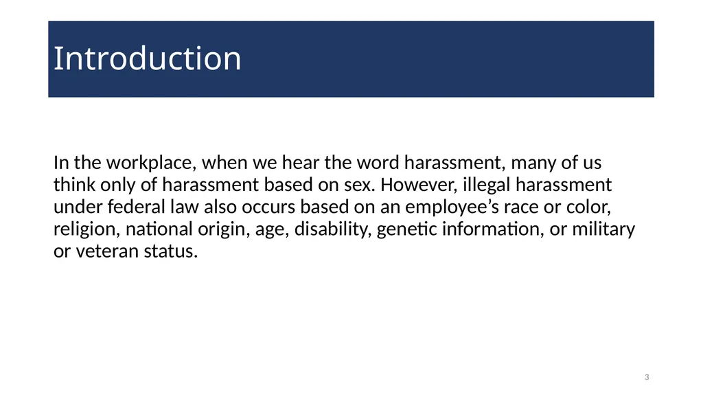 Harassment Prevention Training WELCOME! 2 - slide 3 of 27