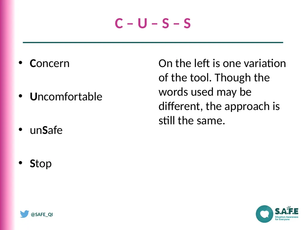 The CUSS Communication Tool What is CUSS? Cuss is - slide 3 of 8