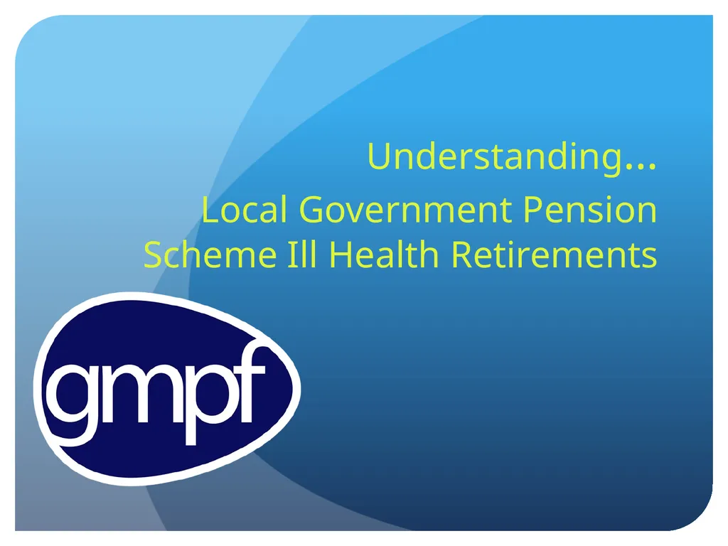 Understanding… Local Government Pension Scheme Ill - slide 1 of 50