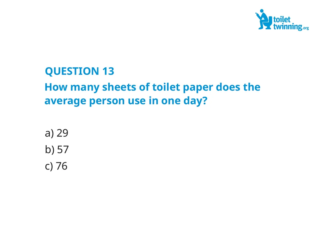 Toilet Twinning QUIZ QUESTION 1 Over a lifetime, - slide 26 of 31
