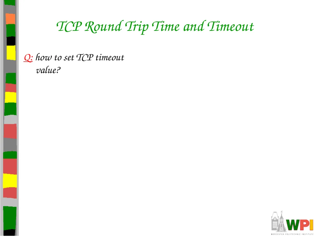 Transport Layer CS 3516 – Computer Networks - slide 59 of 106