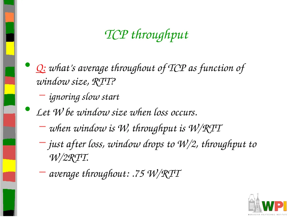 Transport Layer CS 3516 – Computer Networks - slide 101 of 106