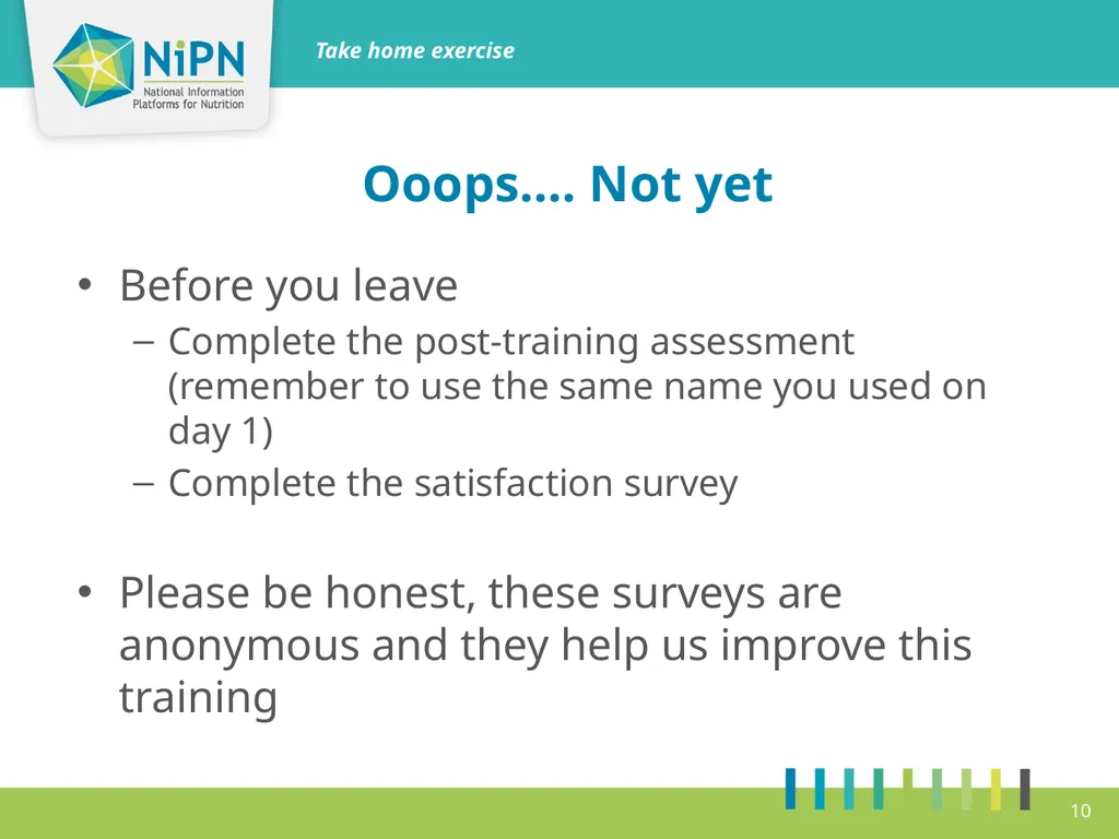 Take home exercise Objectives Agree on a timeline - slide 10 of 10