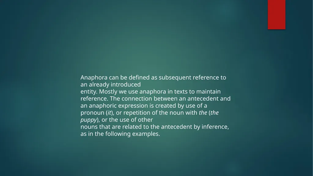 REFERENCE In discussing deixis, we assumed that - slide 8 of 11