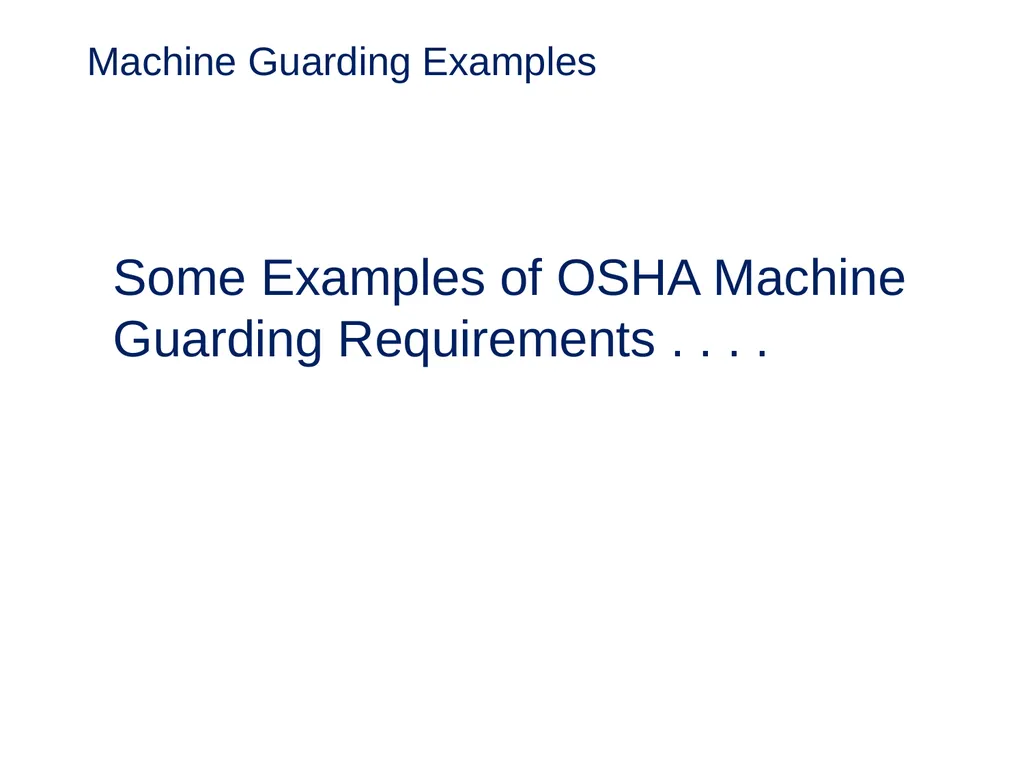 Machine Guarding and Amputation Hazards - slide 37 of 48