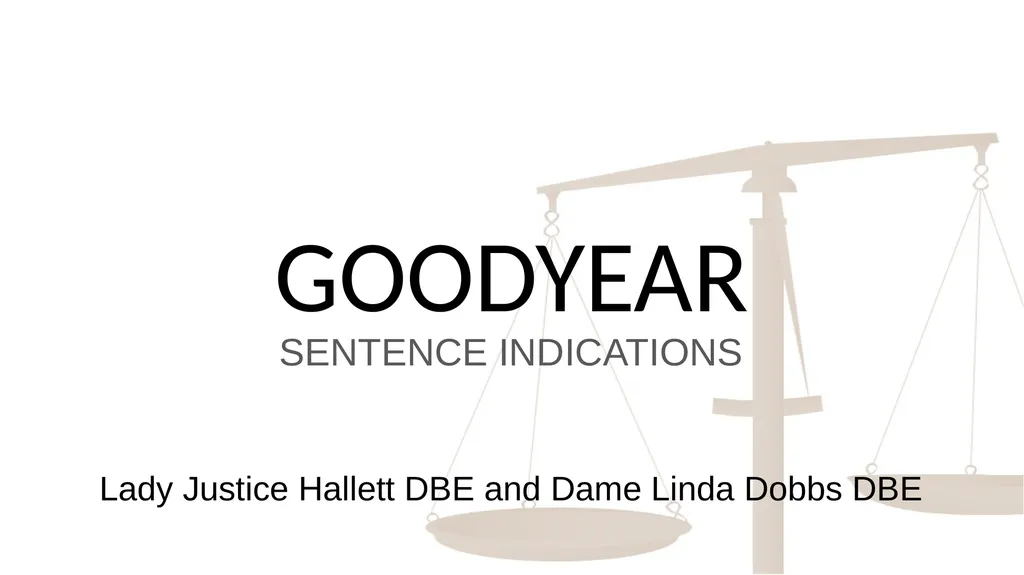GOODYEAR Lady Justice Hallett DBE and Dame Linda - slide 1 of 9