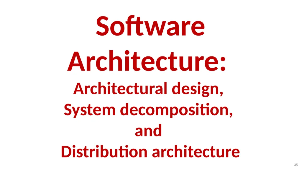 Software Architecture: Architectural design, - slide 35 of 81