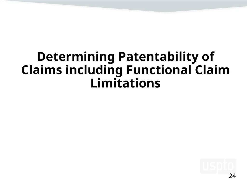 Examining Functional Claim Limitations: Focus on - slide 24 of 33