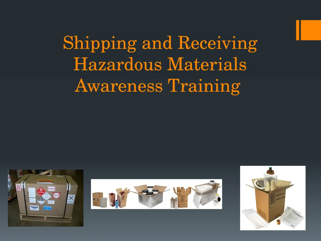 Shipping and Receiving Hazardous Materials - slide 1 of 21