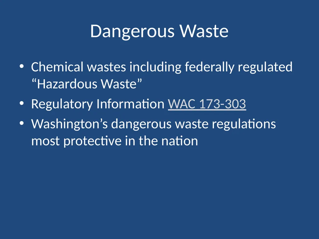 Waste Management Information Dangerous Waste - slide 2 of 17