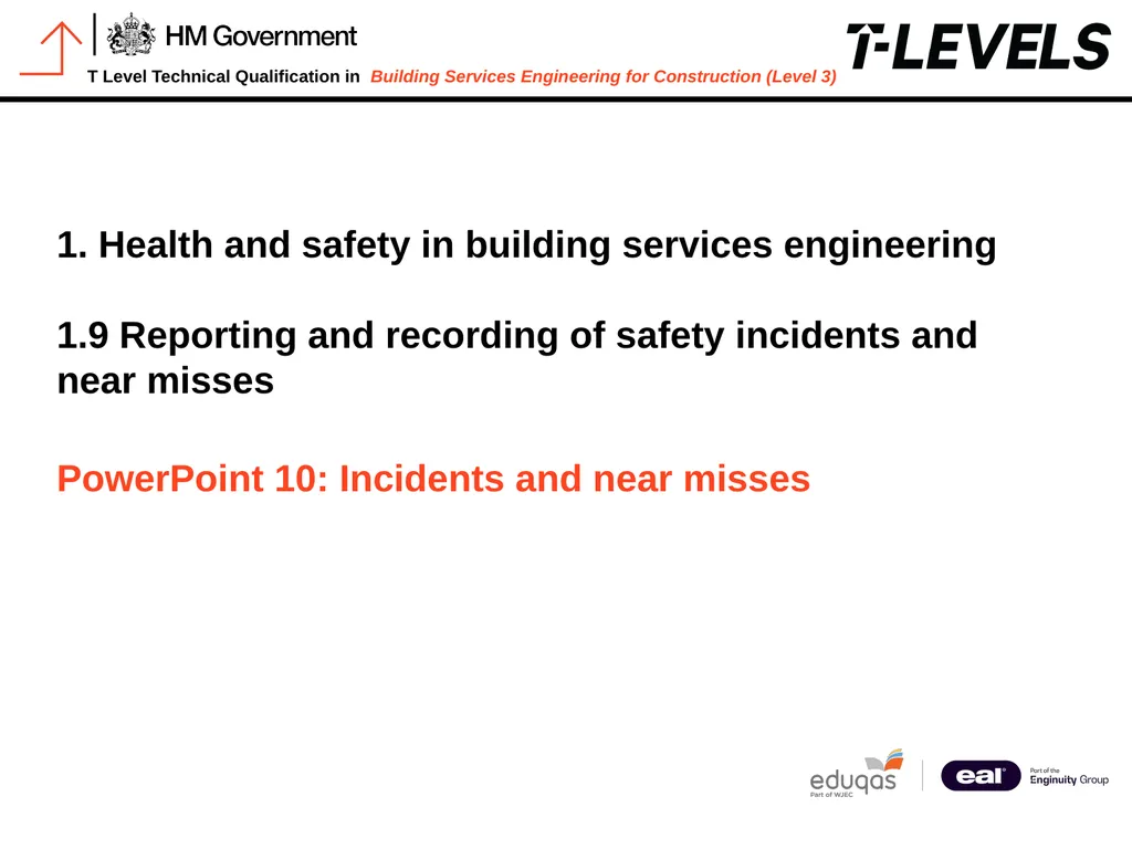 PowerPoint 10: Incidents and near misses - slide 1 of 12