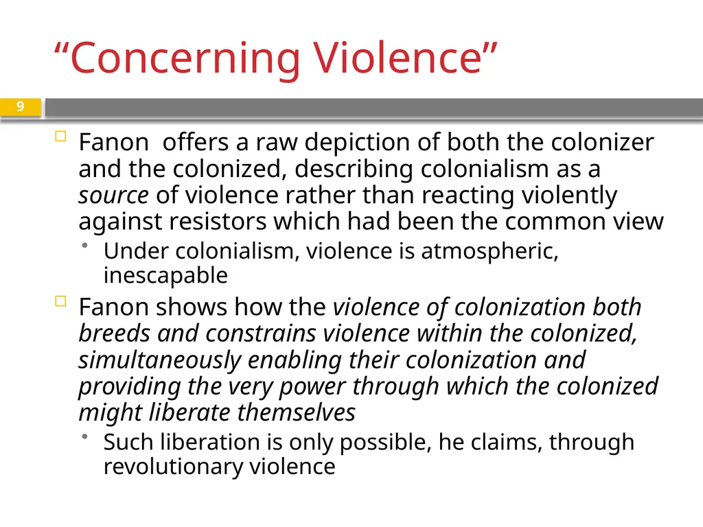Franz Fanon The Wretched of the Earth “Concerning - slide 9 of 12