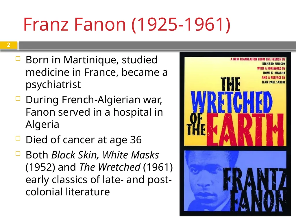 Franz Fanon The Wretched of the Earth “Concerning - slide 2 of 12