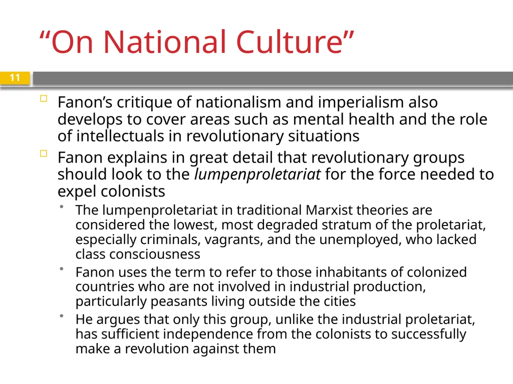 Franz Fanon The Wretched of the Earth “Concerning - slide 11 of 12