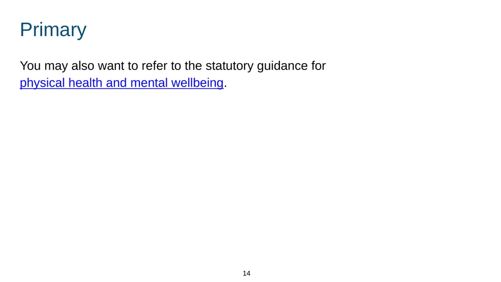 Training module Teaching mental wellbeing Part of: - slide 14 of 62