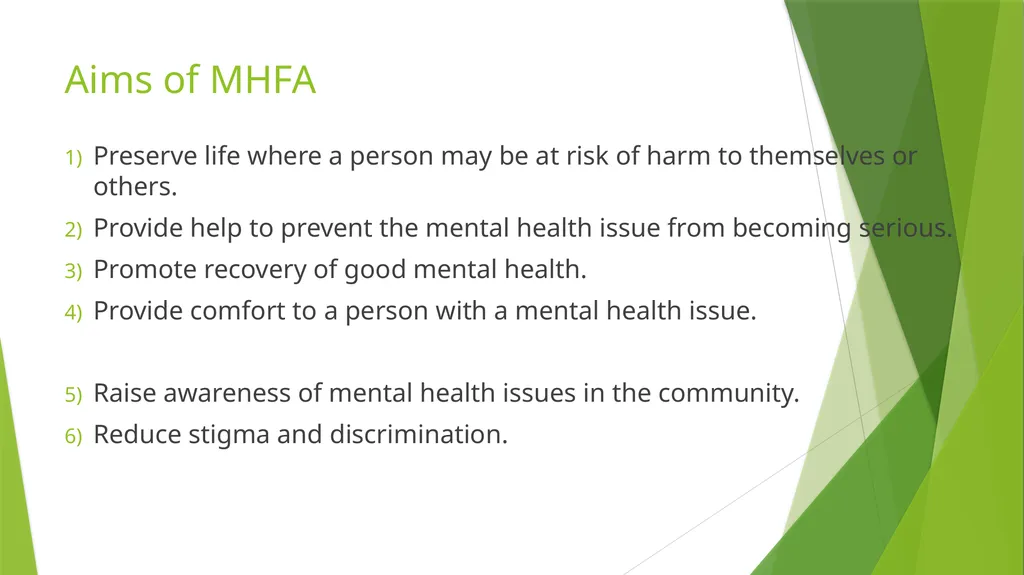 Mental Health First Aid October 2020 What is - slide 4 of 22
