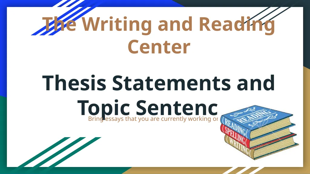The Writing and Reading Center Thesis Statements - slide 1 of 12