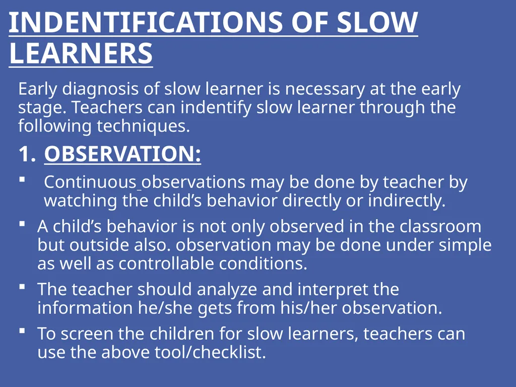 SLOW LEARNERS INTRODUCTION Who is a slow learner? - slide 9 of 14