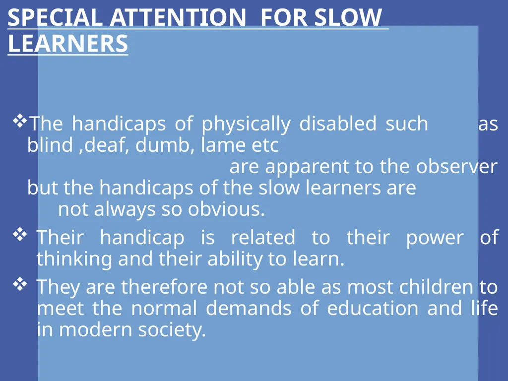 SLOW LEARNERS INTRODUCTION Who is a slow learner? - slide 4 of 14