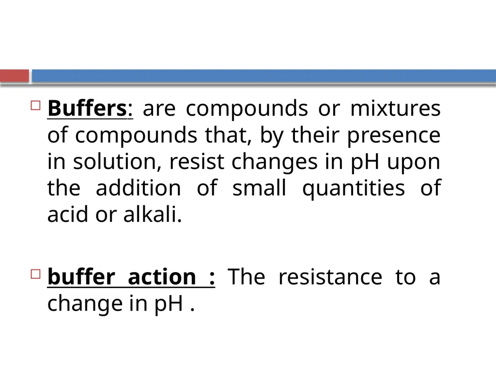 Buffer solutions Buffers: are compounds or - slide 2 of 21
