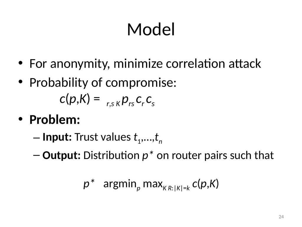 More Anonymous Onion Routing Through Trust Aaron - slide 24 of 49