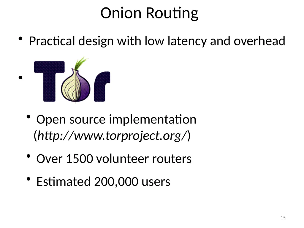 More Anonymous Onion Routing Through Trust Aaron - slide 15 of 49