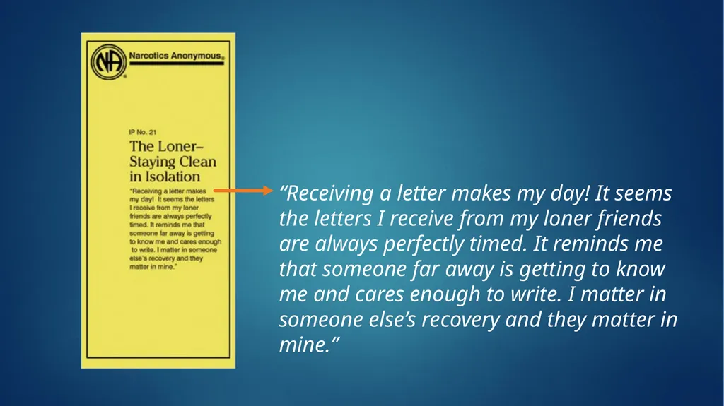 IP #21: The Loner—Staying Clean in Isolation Input - slide 4 of 23