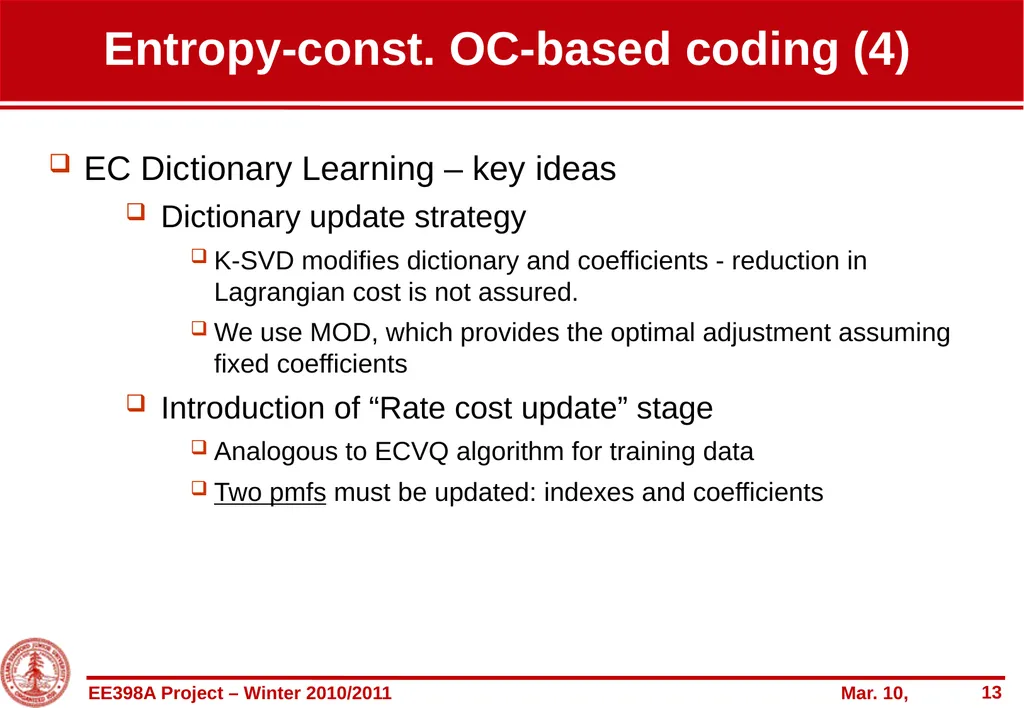 Entropy-constrained overcomplete-based coding of - slide 13 of 22