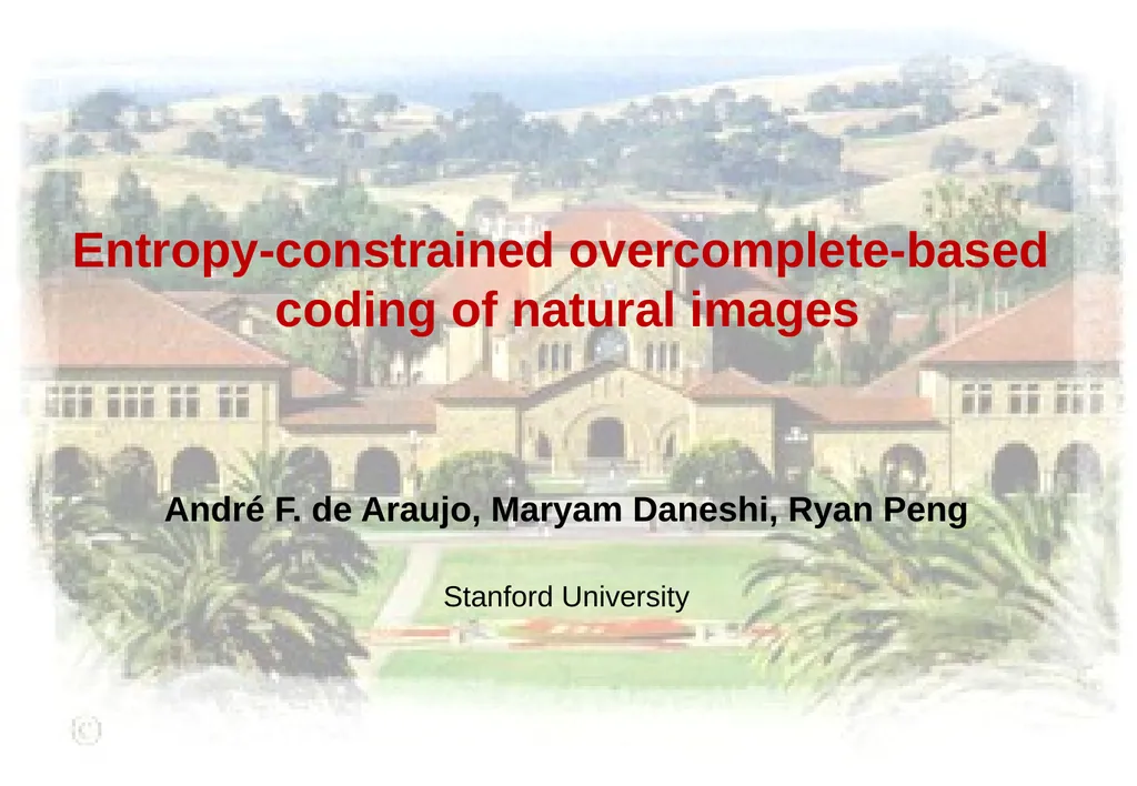 Entropy-constrained overcomplete-based coding of - slide 1 of 22