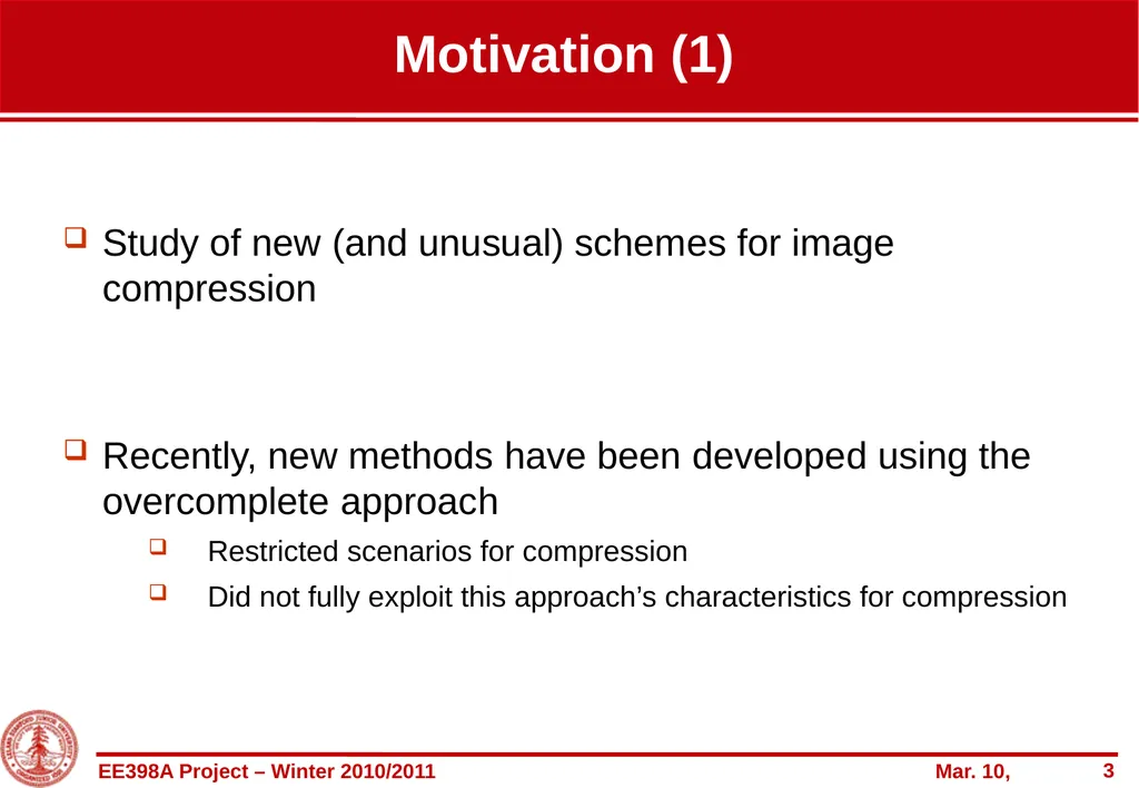 Entropy-constrained overcomplete-based coding of - slide 3 of 22