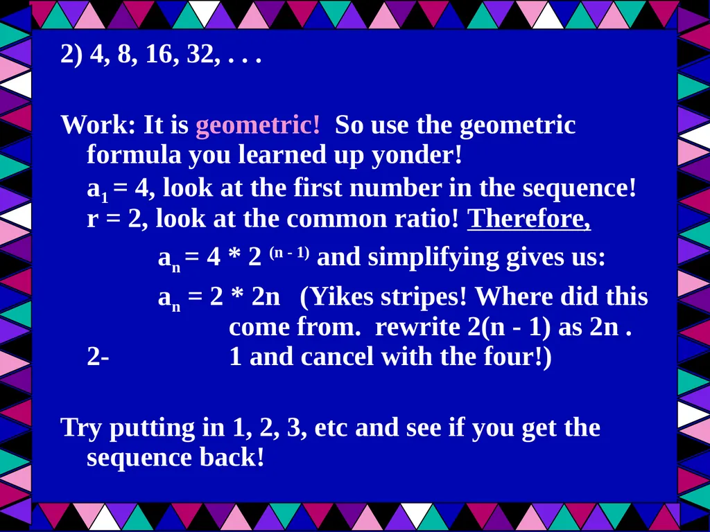 Geometric Sequences Plus a review of arithmetic - slide 13 of 24