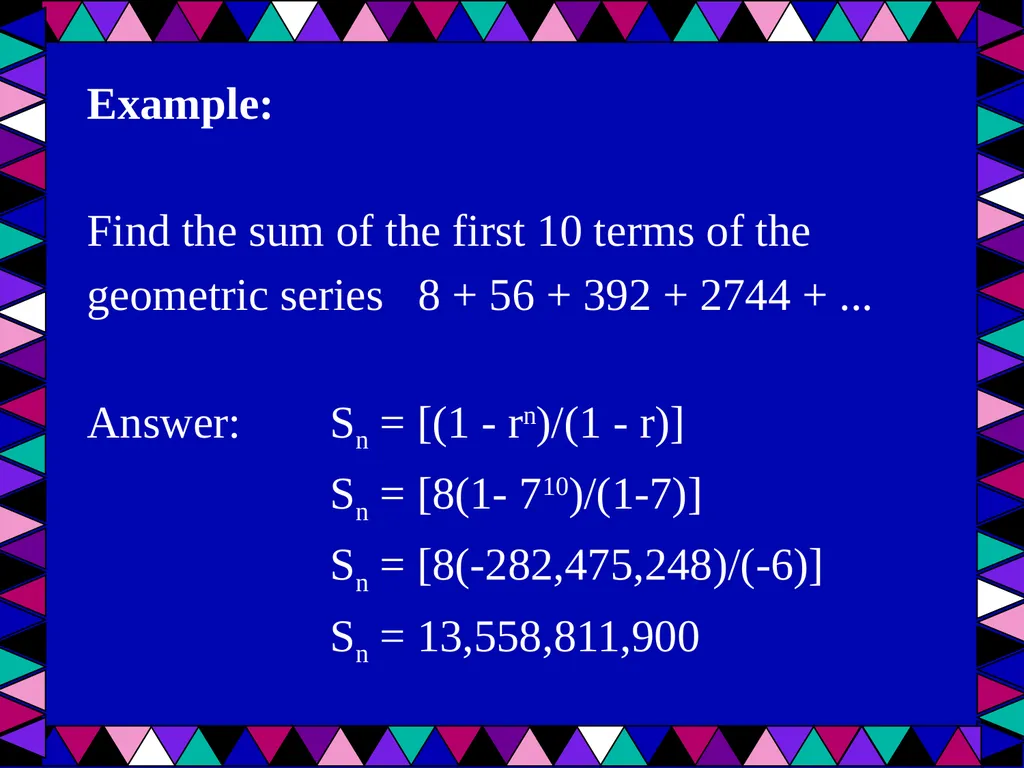 Geometric Sequences Plus a review of arithmetic - slide 22 of 24