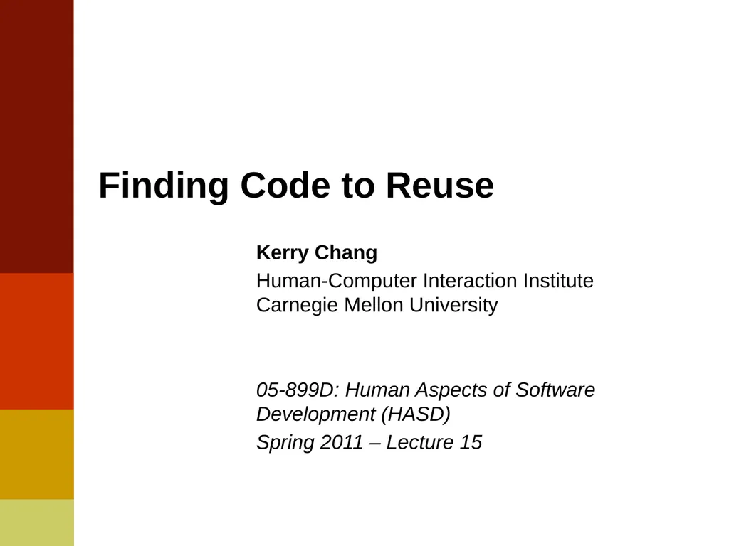Finding Code to Reuse Kerry Chang Human-Computer - slide 1 of 37