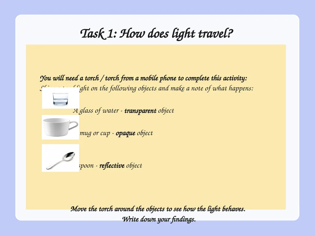 WALT: - understand how light travels - understand - slide 3 of 17