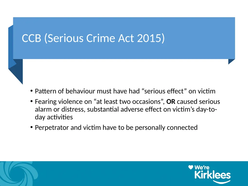 Coercive Controlling Behaviour in an intimate or - slide 29 of 39