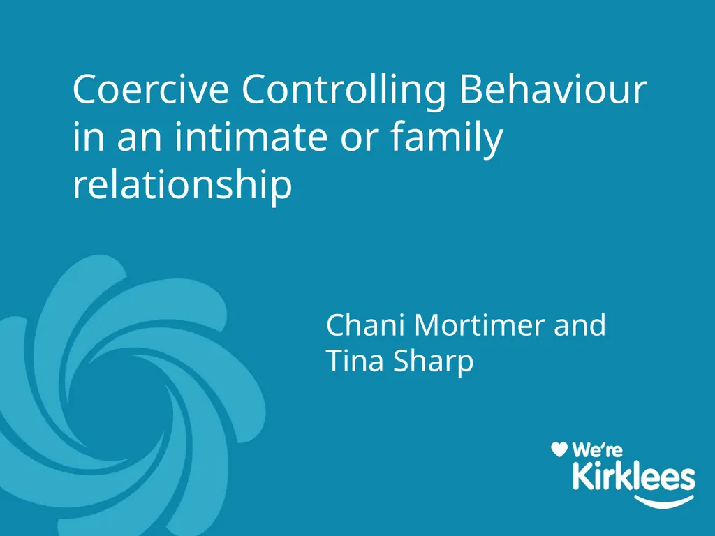 Coercive Controlling Behaviour in an intimate or - slide 1 of 39
